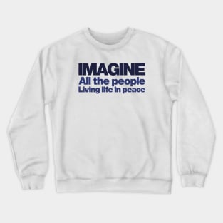 Imagine Crewneck Sweatshirt